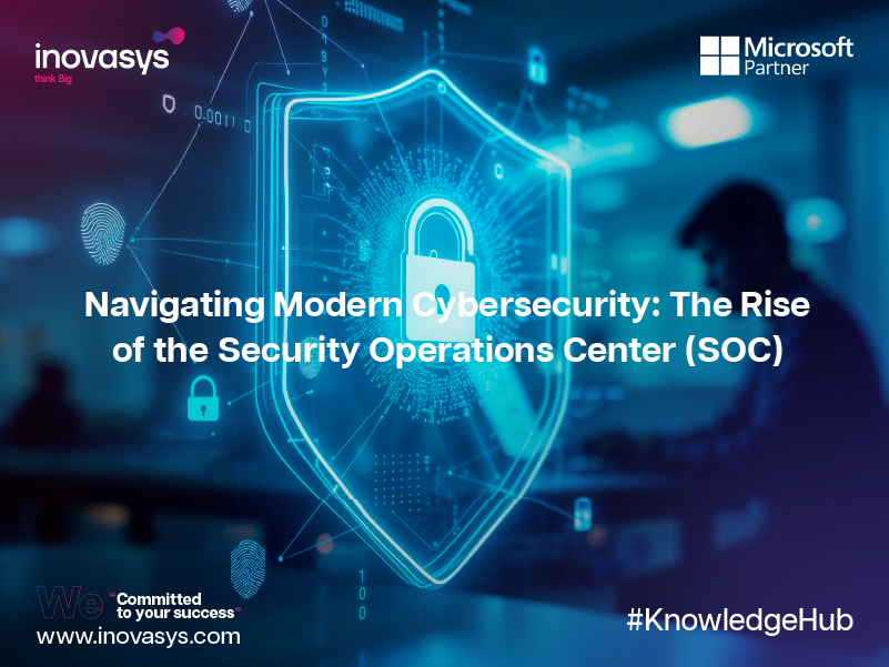 Navigating Modern Cybersecurity: The Rise of the Security Operations Center (SOC)